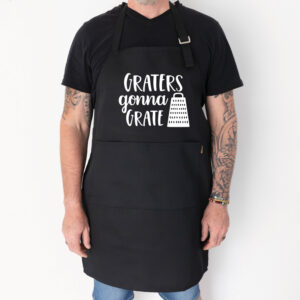 Graters gonna grate apron