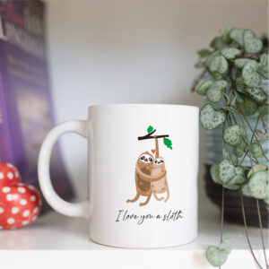 I love you a sloth mug