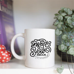 Invest in your dream mug