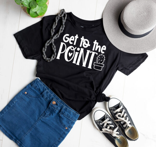Get to the point t-shirt - Image 2