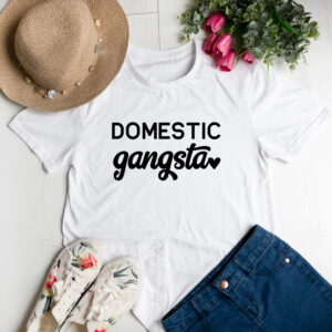 Domestic gangsta t-shirt