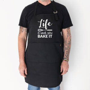Life is what you bake it apron