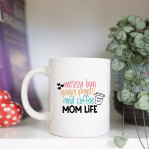 Messy bun yoga pants and coffee mom life mug