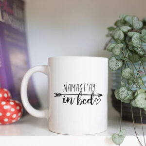 Namast'ay in bed mug