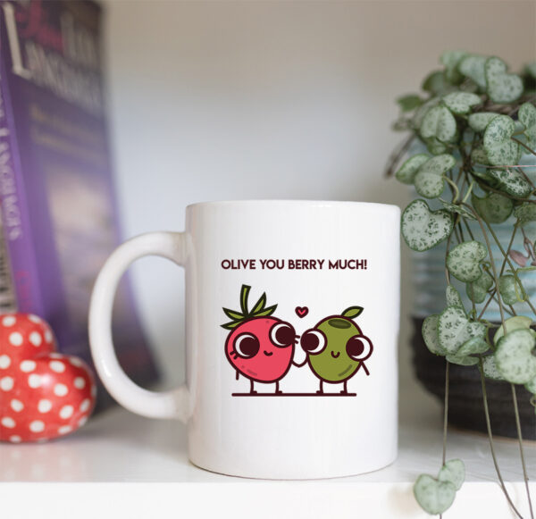 Olive you berry much mug