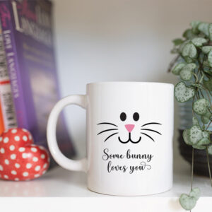 SOME BUNNY LOVES YOU