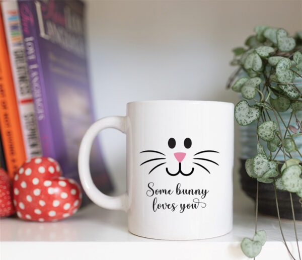 SOME BUNNY LOVES YOU