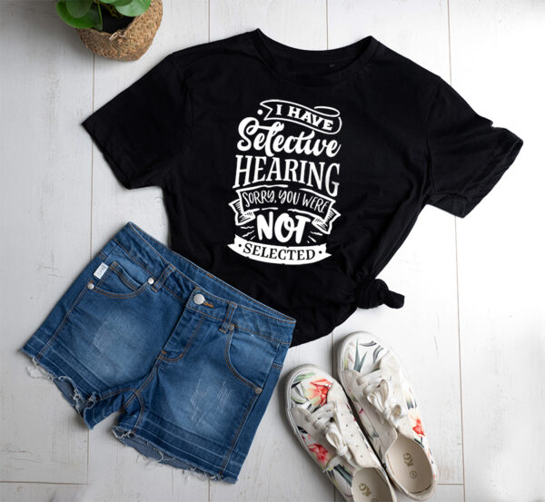 I have selected hearing t-shirt