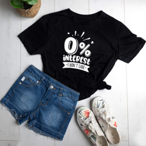 Zero percent interest T-shirt