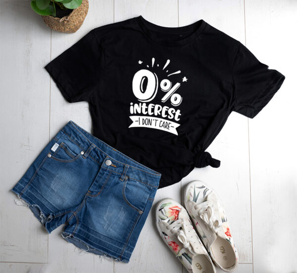 Zero percent interest T-shirt