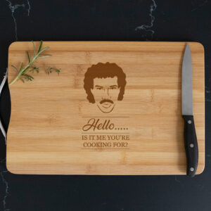 Hello is it me you're cooking for chopping board